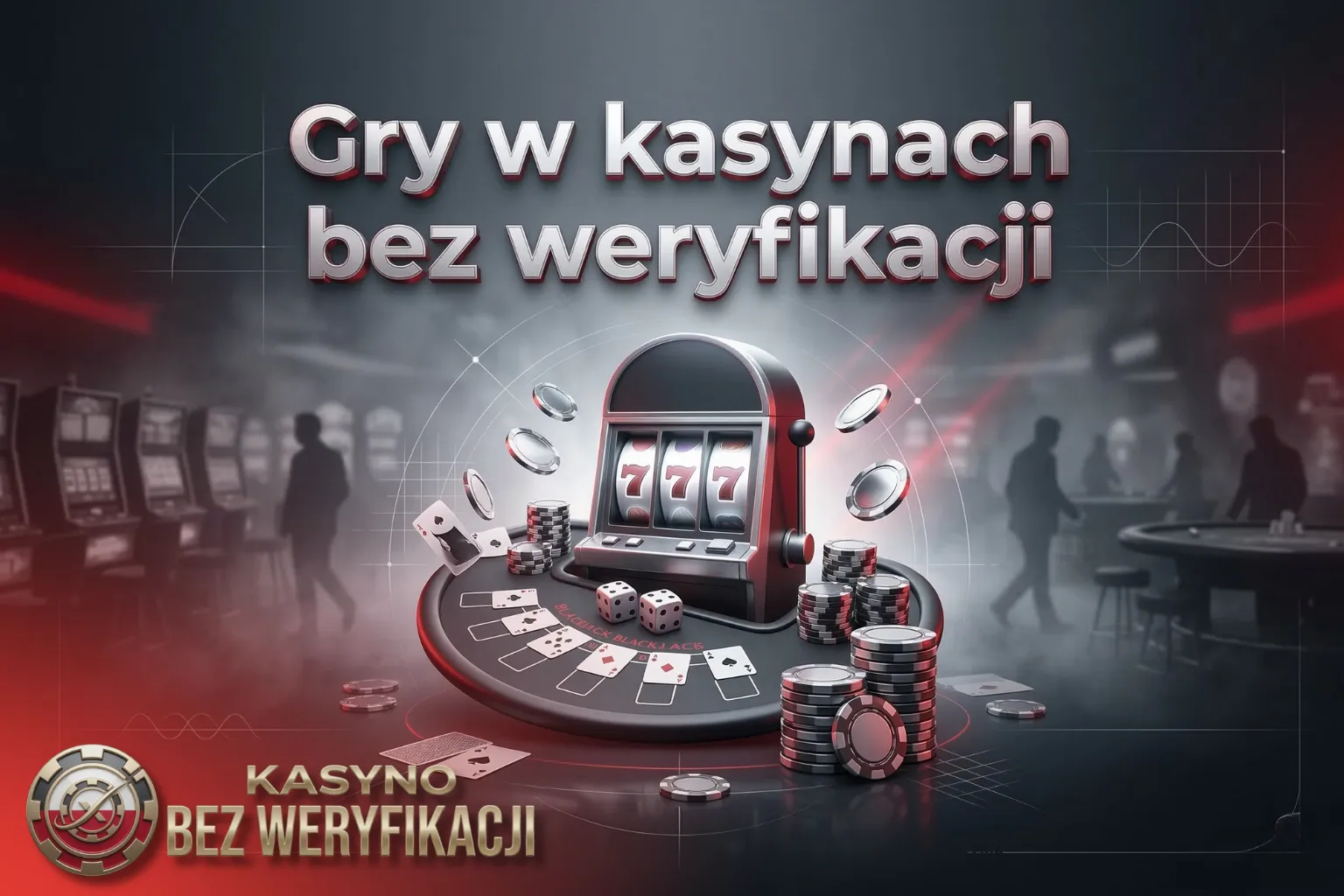 Kasyno działające bez weryfikacji zapewnia pełny dostęp do gier